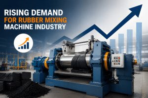 Rubber Mixing Machine Industry