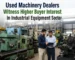 Used machinery dealers industry